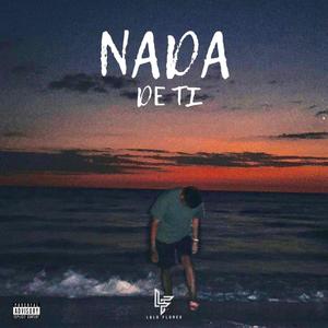 Nada De Ti (Explicit)