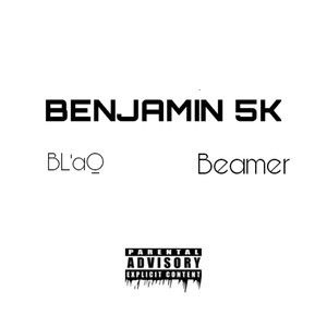 Benjamin 5k (Explicit)