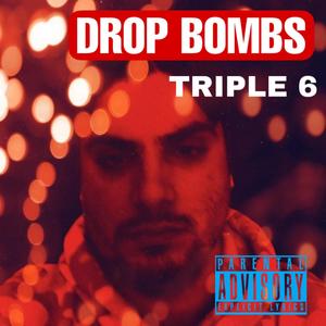 Drop Bombs (Explicit)
