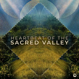 Heartbeat Of The Sacred Valley (Original Mix)