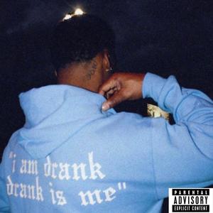 I am Drank (Explicit)