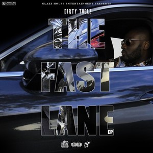 The Fast Lane (Explicit)