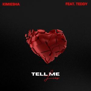 Tell Me Lies (feat. TEDDY.) (Clean Version)