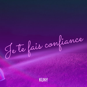 Je te fais confiance