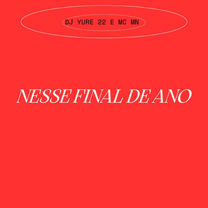 Nesse Final de Ano (Explicit)
