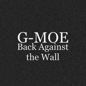 Back Against the Wall (Explicit)