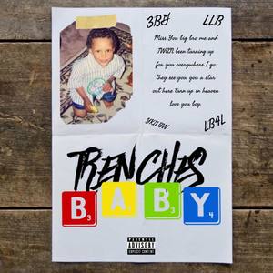 Trenches Baby (Explicit)