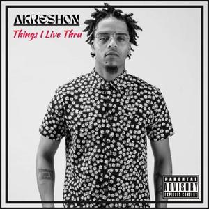 Things I Live Thru (Explicit)