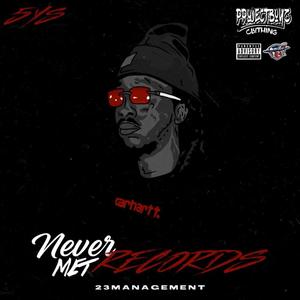 Never Met Records (Explicit)