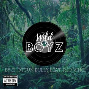 WILD BOYZ (feat. ROB VINCI) [Explicit]