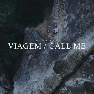 Viagem / Call Me