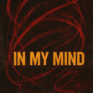 In My Mind (feat. Dylo) (Explicit)