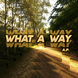 What A Way (Explicit)