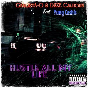 Hustle All My Life (feat. Yung Cashis) (Explicit)