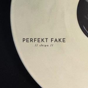Perfekt Fake