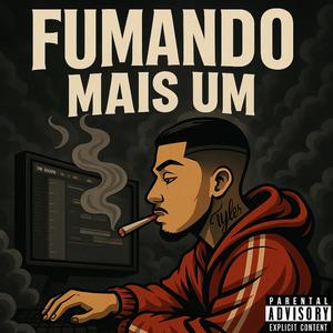 Fumando Mais Um (Explicit)
