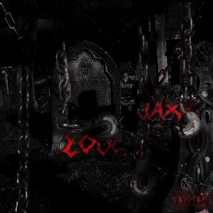 Love, Jaxx (Explicit)