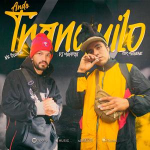 Ando Tranquilo (feat. Fer Maquehue & Dj Mastrat) [Explicit]