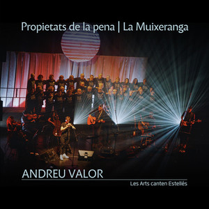 Propietats de la pena | La Muixeranga | Les Arts canten Estellés (En Directe)