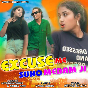 Excuse Me Suno Medam Ji