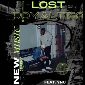 Lost Royalties (feat. YnU) [Explicit]