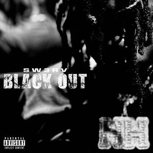 BLACK OUT (Explicit)