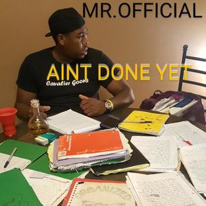 Aint Done Yet (Explicit)