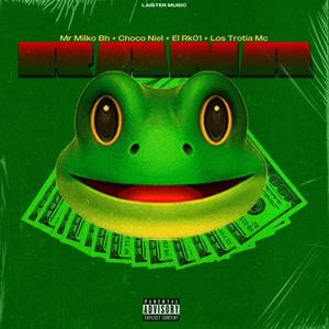 Tu Ere Rana (feat. Los Trotiao Mc, Mr Milko Bh, Choco Niel & El Rk01)