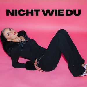 NICHT WIE DU