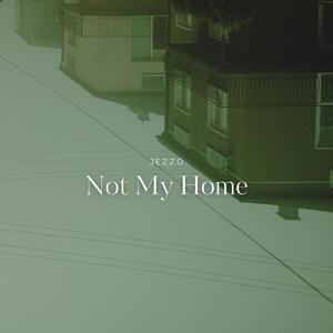 Not My Home (Explicit)