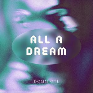 All A Dream (Explicit)