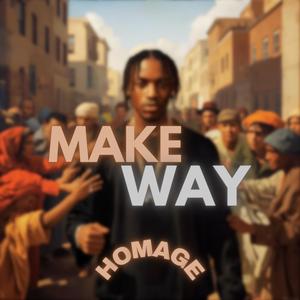 Make Way (Explicit)