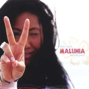 Maluhia ~ Everyday Peace