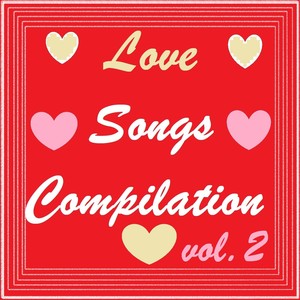 Love Songs Compilation, Vol. 2 (Explicit)