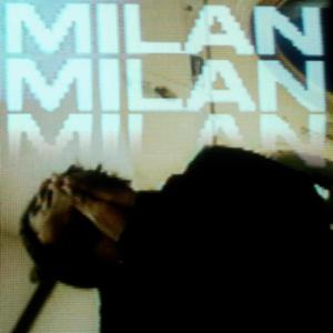 Milan (Explicit)