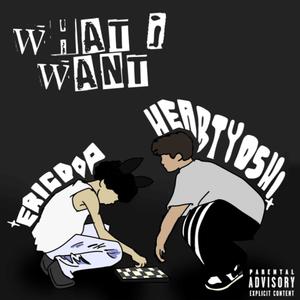 what i want (remix) [Explicit]