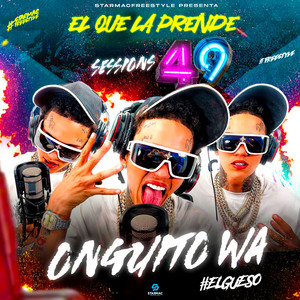 El Que La Prende Sessions 49 (Explicit)