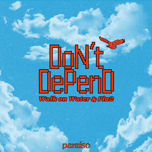 Don't Depend