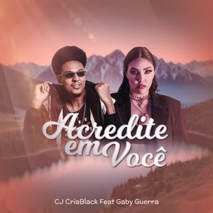 Acredite em Voce