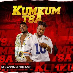 KUMKUM TSA (feat. Nii Funny)