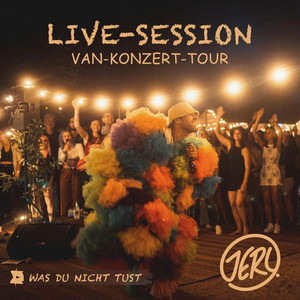 Was Du nicht tust (Live-Session Van-Konzert-Tour)