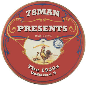 78Man Presents The 1930s, Vol. 5