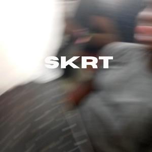 SKRT (feat. MJ Baby) [Explicit]