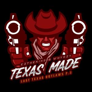 Texas Made (Explicit)