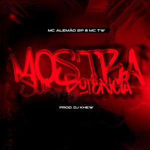 Mostra Sua Potência (Explicit)