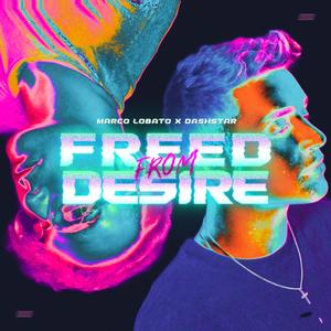 Freed From Desire (feat. DashStar)
