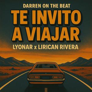 Te invito a viajar (feat. Lirican Rivera & Lyonar)