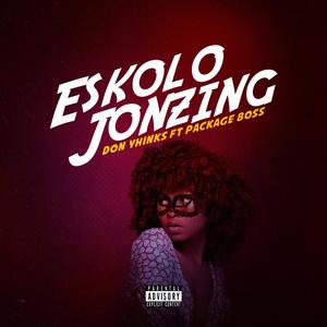 Eskolo Jonzing (feat. Package Boss)