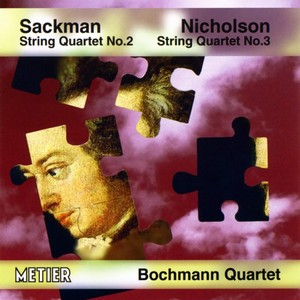 SACKMAN, N.: String Quartet No. 2 / NICHOLSON, G.: String Quartet 3