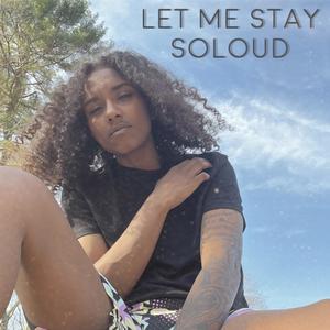Let Me Stay
